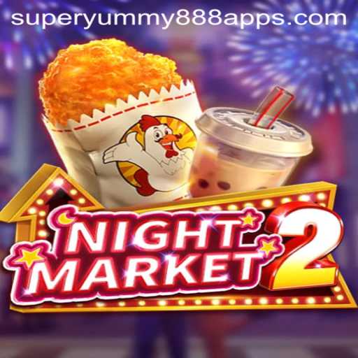 Exploring the Excitement of NightMarket2: The SUPER YUMMY 888 Adventure