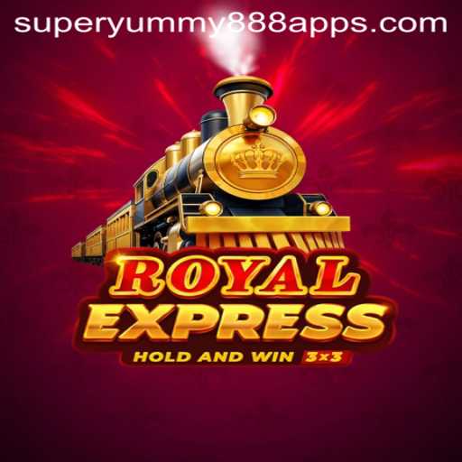 Unveiling Royalexpress: Enter the World of SUPER YUMMY 888